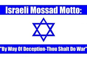 Israeli-Mossad-Motto-By-Way-of-Deception-500-X-340