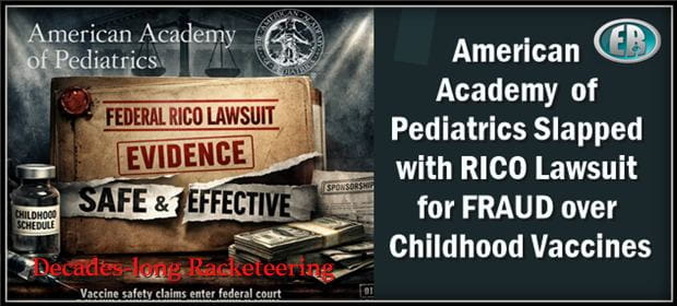 BREAKING: American Academy of Pediatrics Hit With Federal RICO Lawsuit ...