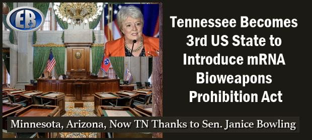 Tennessee State Senator Introduces mRNA Bioweapons Prohibition Act Classifying mRNA as Biological Weapon