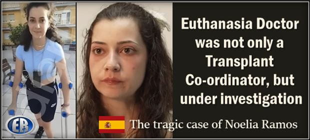 SHOCKING case of state-sponsored euthanasia in Spain: Euthanasia doctor is also a transplant co-ordinator under investigation