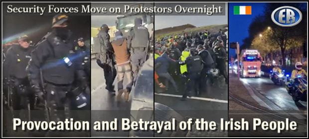 Irish Govt moves in security forces in dead of night against protestors