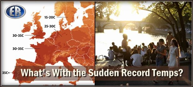 Record Temperatures in Western Europe Create Havoc